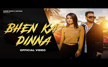 Haryanvi Song Bhen Ka Dinna By Ashu Twinkle, Gaurav Panchal Ft. Nisha Bhatt, Sayhan