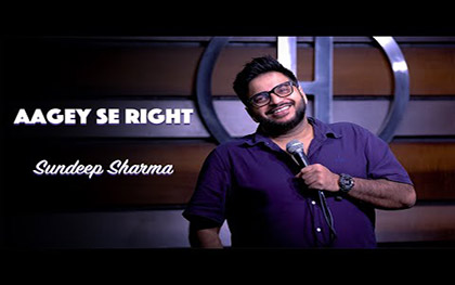 Aagey Se Right - Stand-up Comedy By Sundeep Sharma