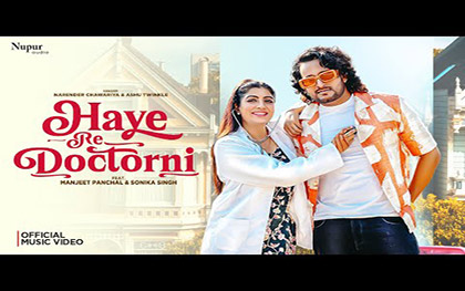 Haryanvi Song Haye Re Doctorni By Narender Chawariya, Ashu Twinkle