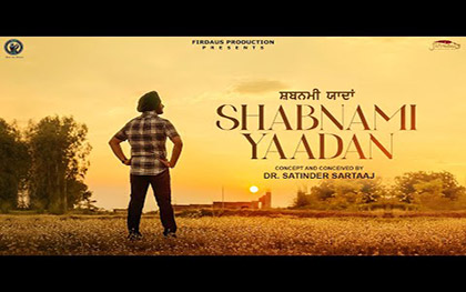 Punjabi Song Shabnami Yaada’n  By Satinder Sartaaj