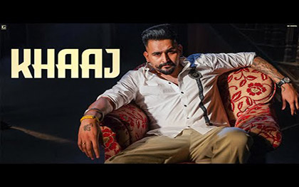 Punjabi Song Khaaj By Hunar Sidhu