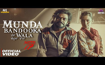 Punjabi Song Munda Bandooka Wala - Sector 17 - Punjabi Movie