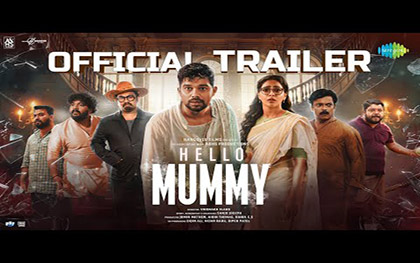 Hello Mummy Trailer - Malayalam Movie