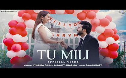 Tu Mili Song By Saaj Bhatt Ft. Jyotika Dilaik, Rajat Sharma