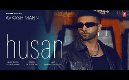 Punjabi Song HUSAN By Avkash Mann