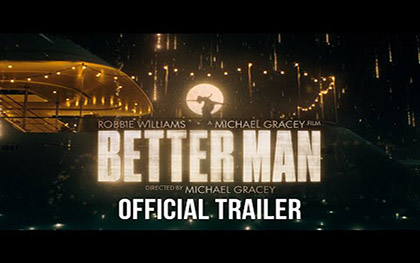 Better Man Trailer