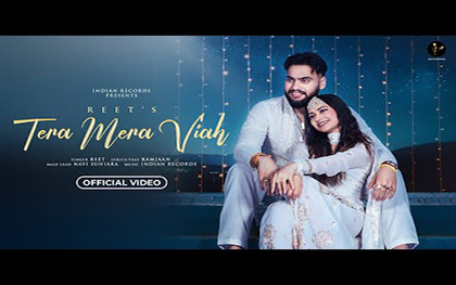 Punjabi Song Tera Mera Viah By Reet, Ramjaan Ft. Navi Suniara