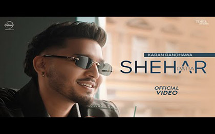 Punjabi Song Shehar Patia By Karan Randhawa, Gurlez Akhtar Ft. Pratibha Choudhary