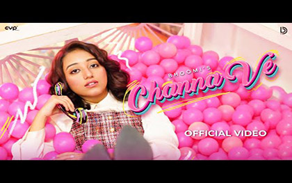 Channa Ve Music Video By Bhhomi Ft. Pavneet Singh