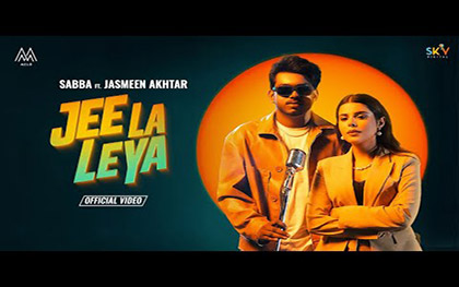 Punjabi Song Jee Laa Leya By Sabba, Jasmeen Akhtar Ft. Geet Goraya