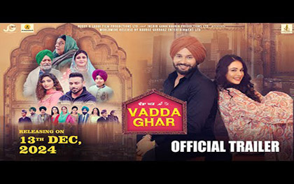 Vadda Ghar Trailer - Punjabi Movie