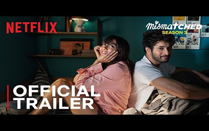 Mismatched: Season 3 Trailer - Netflix India