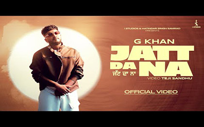 Punjabi Song Jatt Da Na By  G Khan Ft. Kudrat