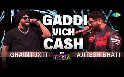 Gaddi Vich Cash Song By Ajitesh Bhati, Ghaint Jxtt - MTV Hus