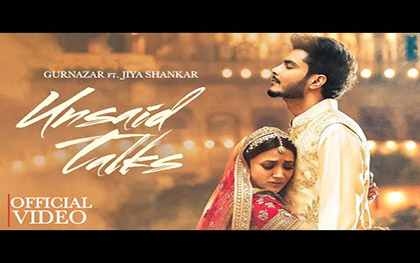 Punjabi Song Unsaid Talks By Gurnazar, Jiya Shankar