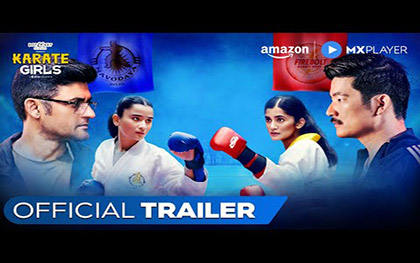 Karate Girls Official Trailer - Amazon MX Player