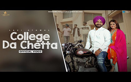 Punjabi Song College Da Chetta (Official Video) By Lavi Athwal