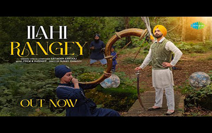 Punjabi Song Ilahi Rangey - Official Video - Satinder Sartaaj, Prem, Hardeep