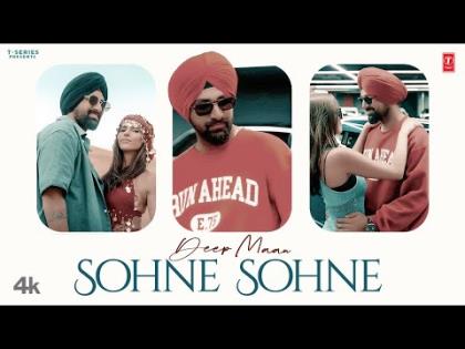 Punjabi Song Sohne Sohne (Official Video) By Deep Maan