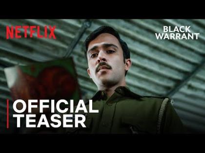 Black Warrant Official Teaser - Netflix India