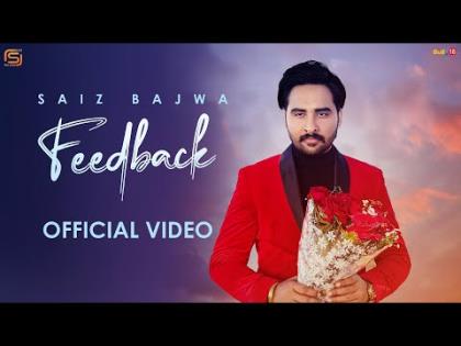 Punjabi Song FeedBack (Official Video) By Saiz Bajwa Ft. Aayra Ahluwalia