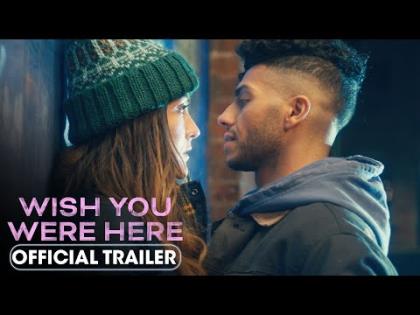 Wish You Were Here Official Trailer - A Julia Stiles Film