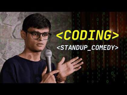 Coding - Stand-Up Comedy by Mohd Suhel