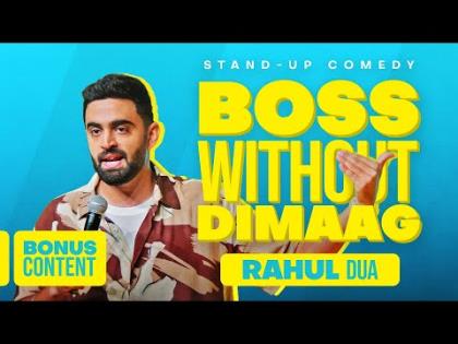 Roast Of My Ex Boss - Stand-up Comedy By Rahul Dua