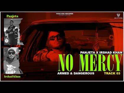 Haryanvi Song No Mercy (Visuals Video) Panjeta Ft. Irshad Khan