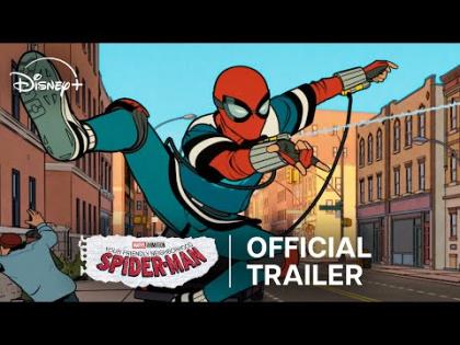 Marvel Animation’s Your Friendly Neighborhood Spider-Man Official Trailer - Disney Plus