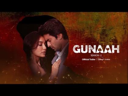 Gunaah S2 Official Trailer - Surbhi Jyoti - DisneyPlus Hotstar