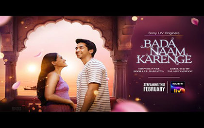 Bada Naam Karenge Trailer - Sony LIV