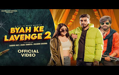 Haryanvi Song Byah Ke lavenge 2 - Masoom Sharma, Komal Chaudhary Ft. Sachin Jaat, Babli Jhuriya