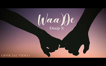 Punjabi Song Waade (Official Video) - Deep X Ft. Saara Mihrin