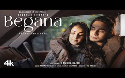 Begana Music Video By Raghav Chaitanya Ft. Kanikka Kapur