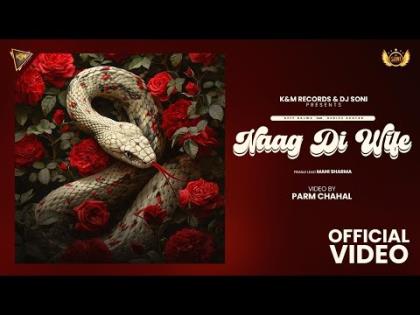 Punjabi Song Naag Di Wife (Official Video) Deep Bajwa, Gurlez Akhtar