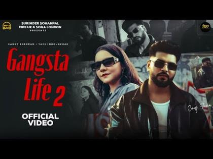 Haryanvi Song Gangsta Life 2(Official Video) - ??Candy Sheoran, Yachi Dhounchak