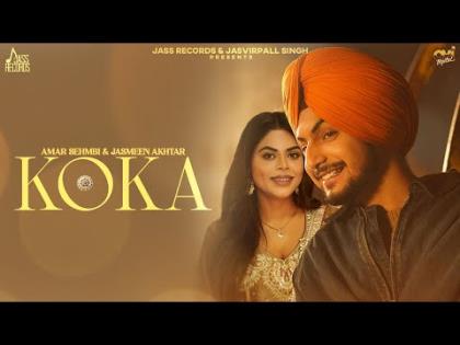 Punjabi Song Koka (Official Video) - Amar Sehmbi, Jasmeen Akhtar Ft. Amanjot Kaur