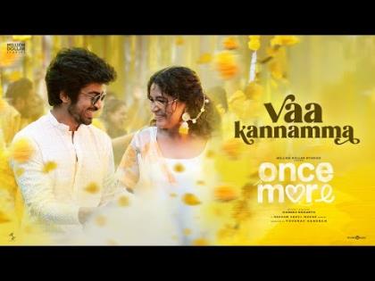 Vaa Kannamma Song - Once More - Tamil Movie - Arjun Das, Aditi Shankar