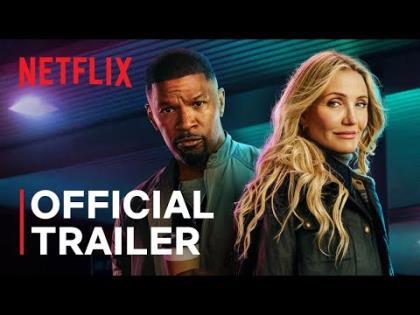 Back in Action Official Trailer - Jamie Foxx, Cameron Diaz - Netflix