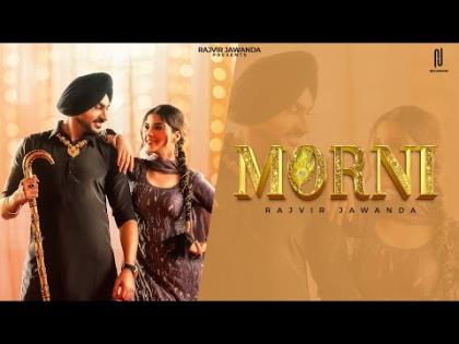 Punjabi Song Morni (Official Video) By Rajvir Jawanda Ft. Aaveera Singh Masson