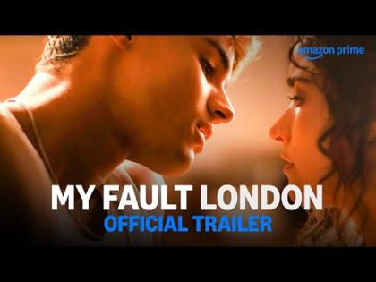 My Fault: London - Official Trailer - Prime Video India