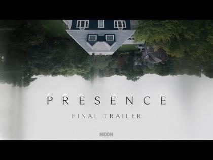 Presence Official Trailer