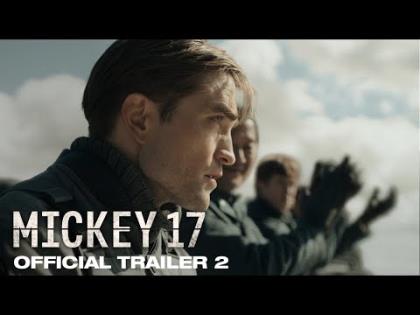 Mickey 17 - Official Trailer 2 - Robert Pattinson, Naomi Ackie