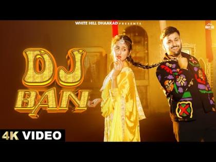 Haryanvi Song DJ Ban (Official Video) By Sombir Khatak, Sushila Tak Ft. Its Harrish, Samridhi Puri