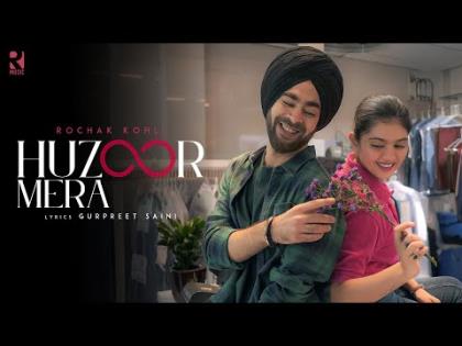 Huzoor Mera Music Video By Rochak Kohli Ft. Manjot Singh, Lehar Khan