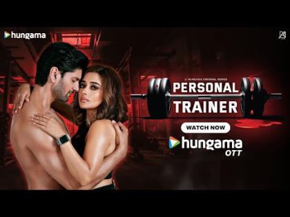 Personal Trainer Trailer - Tinaa Dattaa, Gulshan R Nain, Sahib Tagra