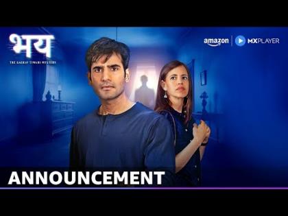 Bhay - The Gaurav Tiwari Mystery Announcement - Amazon MX Player