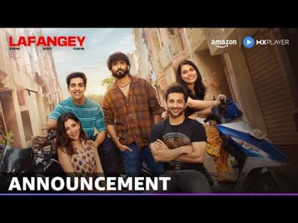 Lafangey Announcement - Amazon MX Player - Harsh Beniwal