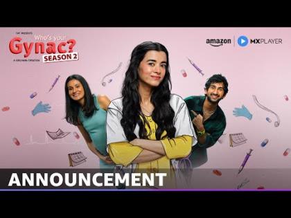 Who’s Your Gynac Season 2 Announcement - Saba Azad - Amazon MX Player